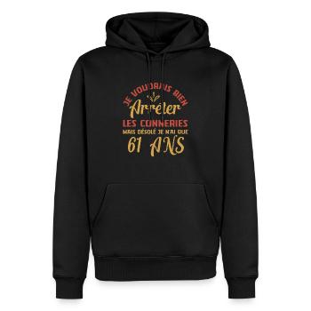 Je N'ai Que 61 Ans Anniversaire Cadeau Vintage Âge - Sweat à capuche Premium bio Homme - noir - Devant - Nico (187cm)