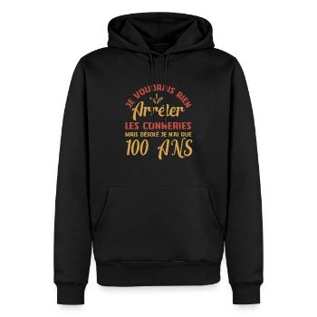 Je N'ai Que 100 Ans Anniversaire Cadeau Vintage Âg - Sweat à capuche Premium bio Homme - noir - Devant - Nico (187cm)