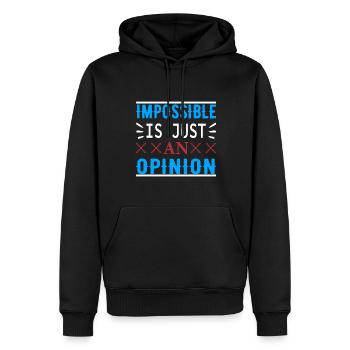 Impossible n’est qu’une seule opinion - la motivation - Sweat à capuche Premium bio Homme - noir - Devant - Nico (187cm)