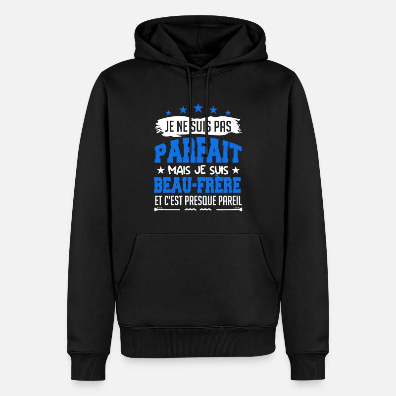 Pas parfait beau frère - Sweat à capuche Premium bio Homme - noir