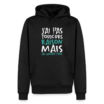 J'ai Pas Toujours Raison - Sweat à capuche Premium bio Homme - noir - Devant - Nico (187cm)