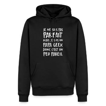 Je Suis Un Papa Geek Donc Je Suis Parfait - Sweat à capuche Premium bio Homme - noir - Devant - Nico (187cm)