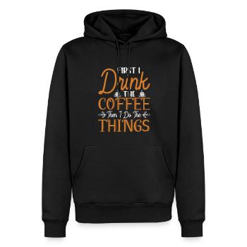 D’abord je bois le café puis je fais des choses - Sweat à capuche Premium bio Homme - noir - Devant - Nico (187cm)