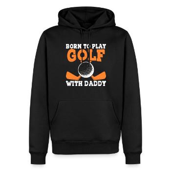 Born to play golf with dad - Golfer father - Men’s Premium Organic Hoodie - black - Front - Nico (187cm)