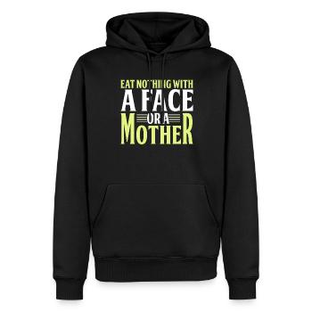 Ne mangez rien avec un visage ou une mère - Sweat à capuche Premium bio Homme - noir - Devant - Nico (187cm)