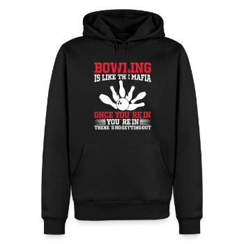 Bowling Ist Wie Die Mafia Wenn Du Einmal Drin Bist - Männer Premium Bio Hoodie - Schwarz - Vorne - Nico (187cm)