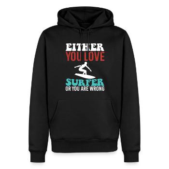 Entweder Du Liebst Surfer Oder Du Liegst Falsch - Männer Premium Bio Hoodie - Schwarz - Vorne - Nico (187cm)
