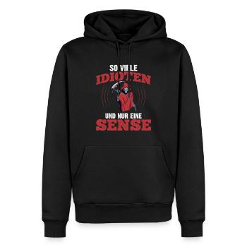 So Viele Idioten Und Nur Eine Sense - Männer Premium Bio Hoodie - Schwarz - Vorne - Nico (187cm)