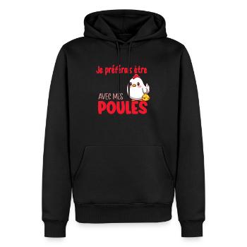 Je Préférais Être Avec Mes Poules Humour Jardinage - Sweat à capuche Premium bio Homme - noir - Devant - Nico (187cm)