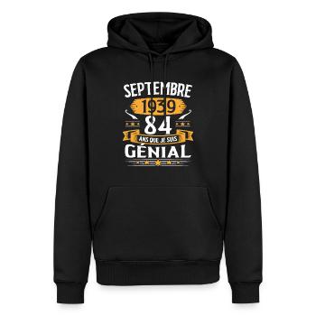 Septembre 1939 84 Ans Que Je Suis Génial Cadeau - Sweat à capuche Premium bio Homme - noir - Devant - Nico (187cm)