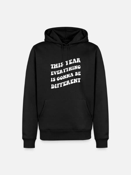 Cette année, tout sera différent - Sweat à capuche Premium bio Homme - noir