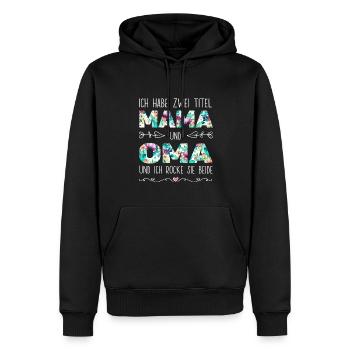 Geburtstag Muttertag Zwei Titel Mama Oma - Männer Premium Bio Hoodie - Schwarz - Vorne - Nico (187cm)