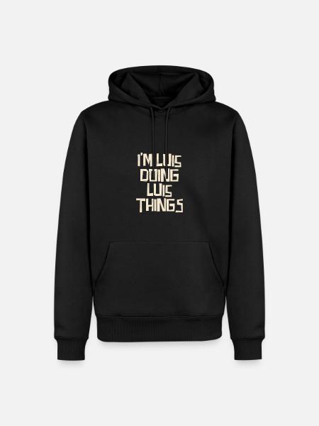 I'm Luis doing Luis things - Men’s Premium Organic Hoodie - black