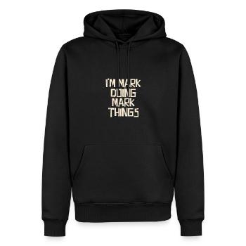 Je suis Mark en train de faire des choses Mark - Sweat à capuche Premium bio Homme - noir - Devant - Nico (187cm)