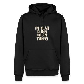 I'm Milan doing Milan things - Männer Premium Bio Hoodie - Schwarz - Vorne - Nico (187cm)