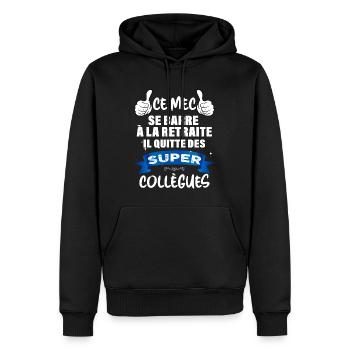 Je Me Barre A la Retraite Message Ami Collègue - Sweat à capuche Premium bio Homme - noir - Devant - Nico (187cm)