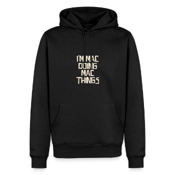 I'm Mac doing Mac things - Men’s Premium Organic Hoodie - black - Front - Nico (187cm)