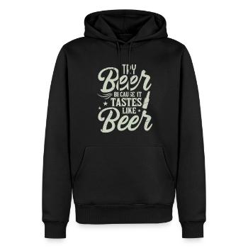 Probieren Sie Bier Denn Es Schmeckt Wie Bier - Männer Premium Bio Hoodie - Schwarz - Vorne - Nico (187cm)