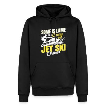 Einige Ist Lahm Sei Ein Verrückter Jet Ski Fahrer - Männer Premium Bio Hoodie - Schwarz - Vorne - Nico (187cm)