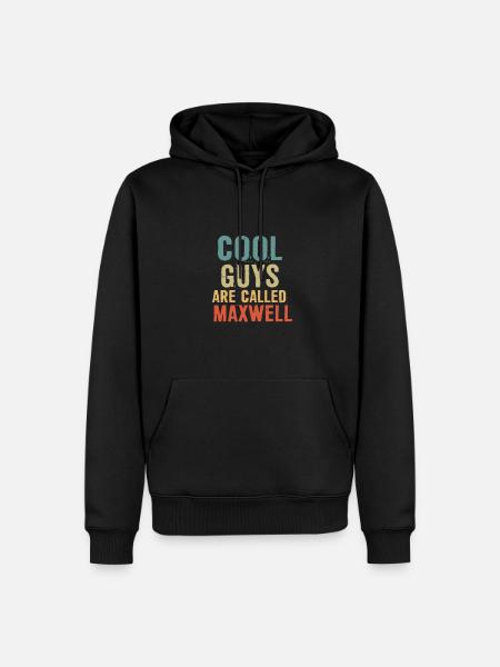 Cool guys are called Maxwell - Men’s Premium Organic Hoodie - black