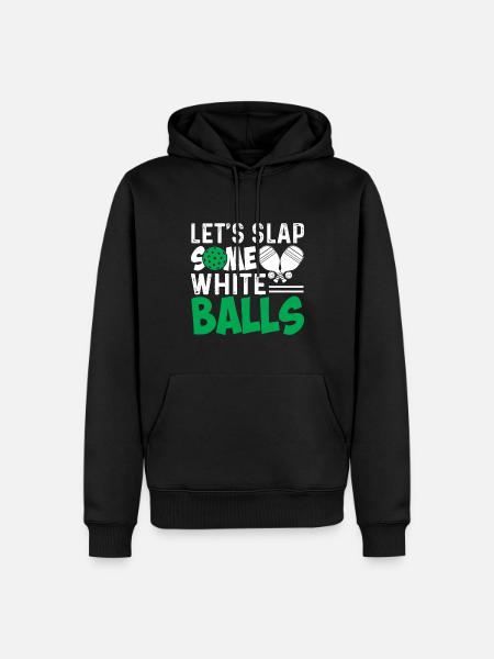 Let's clap some white balls - Men’s Premium Organic Hoodie - black