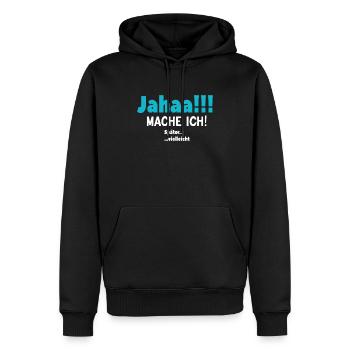 Verspäteter Ehrgeiz - Männer Premium Bio Hoodie - Schwarz - Vorne - Nico (187cm)