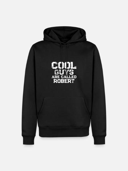 Cool guys are called Robert - Men’s Premium Organic Hoodie - black