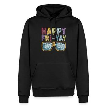 Happy Fri Yay Teacher Weekend Funny Meme - Men’s Premium Organic Hoodie - black - Front - Nico (187cm)