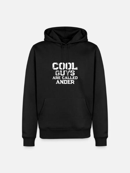 Cool guys are called Ander - Men’s Premium Organic Hoodie - black
