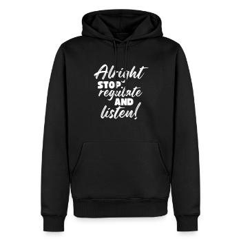 Stop Regulating and Listening Teacher - Men’s Premium Organic Hoodie - black - Front - Nico (187cm)