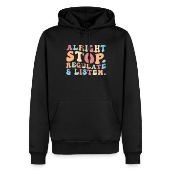 Stop Regulating and Listening Teacher - Men’s Premium Organic Hoodie - black - Front - Nico (187cm)