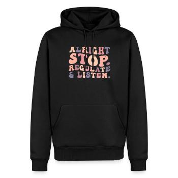 Stop Regulating and Listening Teacher - Men’s Premium Organic Hoodie - black - Front - Nico (187cm)
