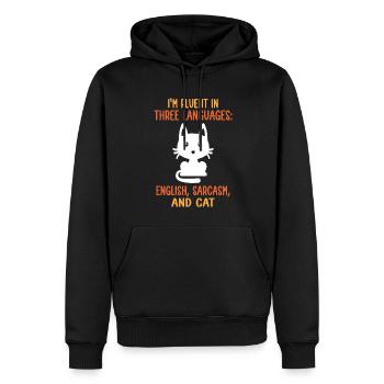 I'm Fluent In Three Languages: English, Sarcasm, A - Men’s Premium Organic Hoodie - black - Front - Nico (187cm)