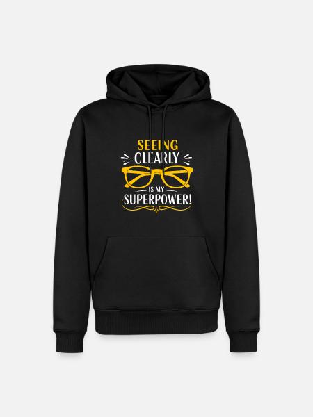 Seeing clearly is my superpower! - Men’s Premium Organic Hoodie - black