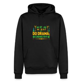 In meinem Labor machen wir kein Drama; Wir machen Chemie! - Männer Premium Bio Hoodie - Schwarz - Vorne - Nico (187cm)