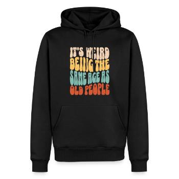 È strano avere la stessa età degli anziani Lustig - Felpa con cappuccio ecologica premium da uomo - nero - Fronte - Nico (187cm)