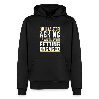 You Can Stop Asking Funny Engagement - Men’s Premium Organic Hoodie - black - Front - Nico (187cm)