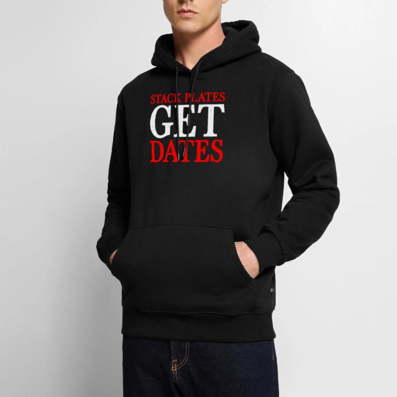 Stack Plates Get Dates 6 Men’s Premium Organic Hoodie