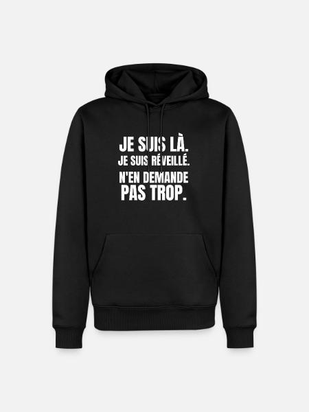 m'en demande pas trop - Sweat à capuche Premium bio Homme - noir