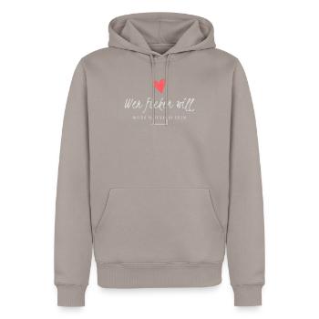 Wer ficken will muss höflich sein! Lustiger Spruch - Männer Premium Bio Hoodie - Taupe - Vorne - Nico (187cm)