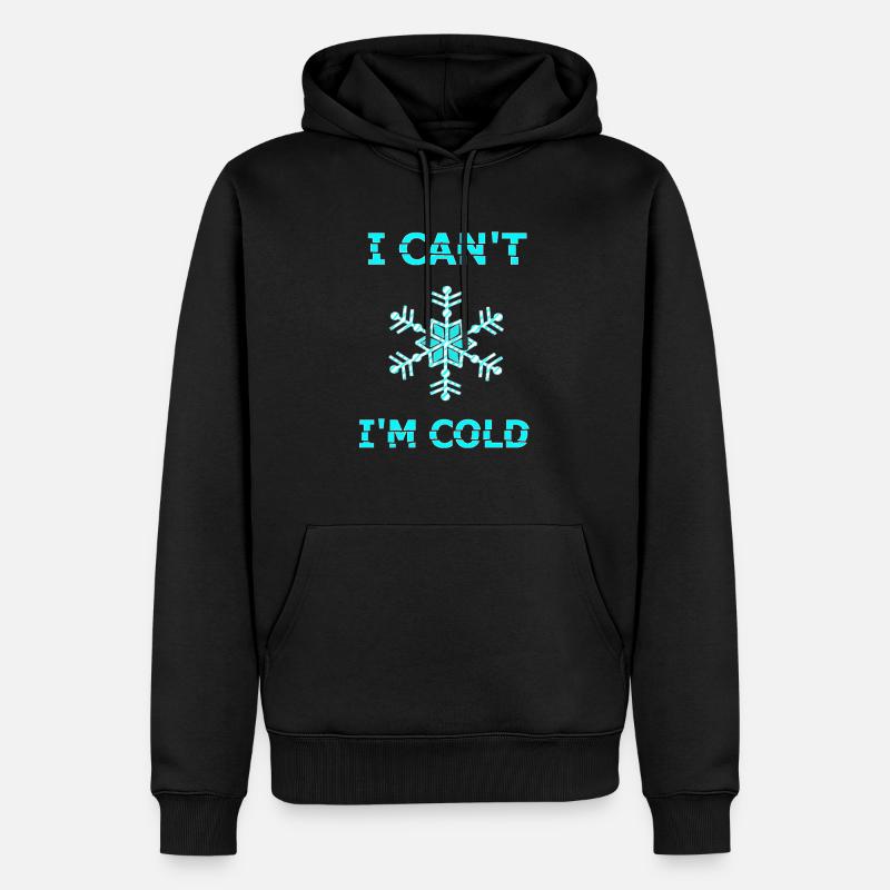 I can't i'm cold - Sweat à capuche Premium bio Homme - noir