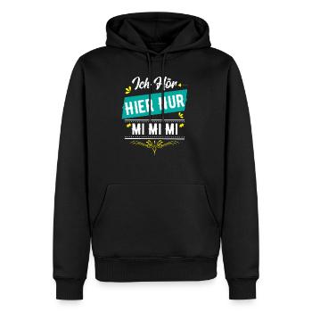 Ich hör hier nur MI MI MI - Männer Premium Bio Hoodie - Schwarz - Vorne - Nico (187cm)