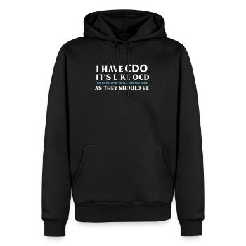 I Have CDO Its Like OCD - Men’s Premium Organic Hoodie - black - Front - Nico (187cm)