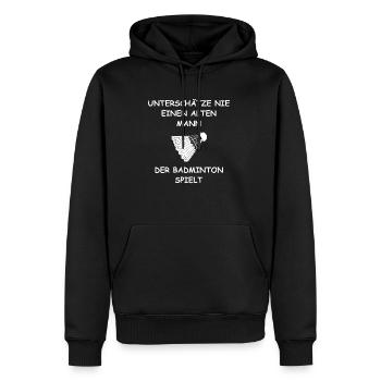 Badminton - Unterschätze nie einen alten Mann - Männer Premium Bio Hoodie - Schwarz - Vorne - Nico (187cm)