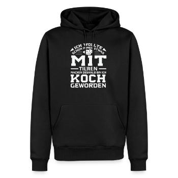 Lustiges Koch Geschenk KOCH - MACH WAS MIT TIEREN - Männer Premium Bio Hoodie - Schwarz - Vorne - Nico (187cm)