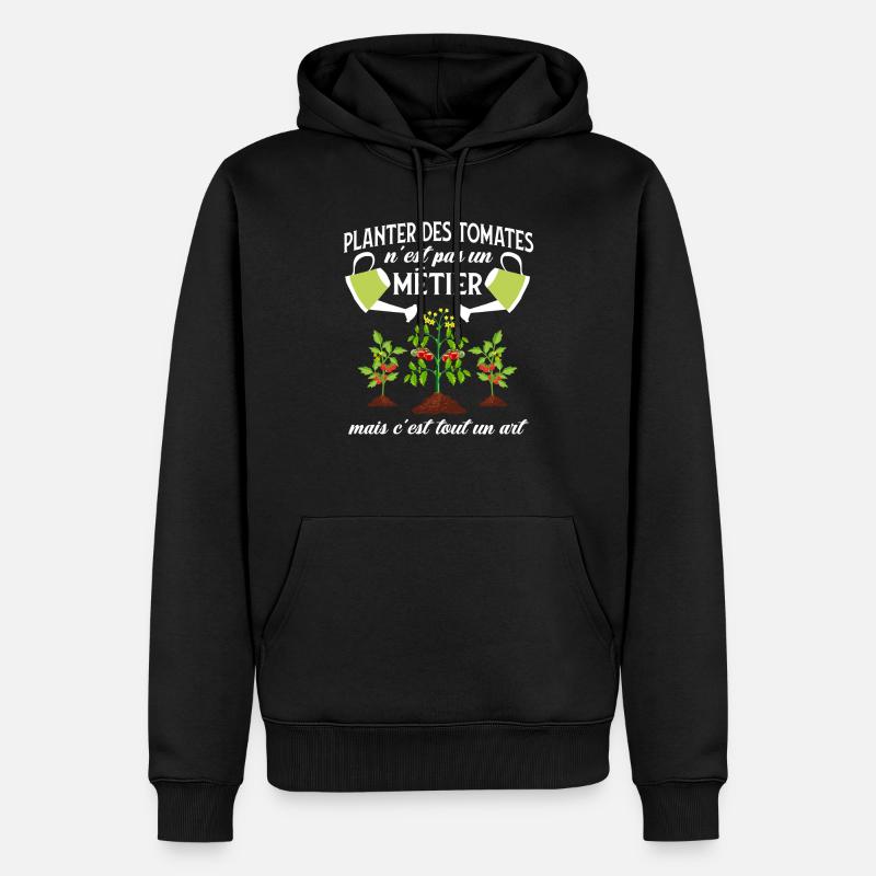 Planter des tomates - humour cadeau - Sweat à capuche Premium bio Homme - noir