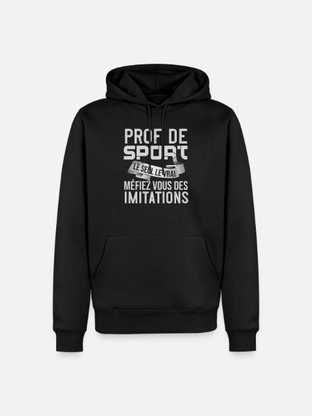 Prof De Sport Le Seul Le Vrai Cadeau Professeur - Sweat à capuche Premium bio Homme - noir