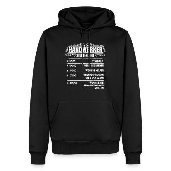 Handwerker Spruch Handwerk Heimwerker Stundenlohn - Männer Premium Bio Hoodie - Schwarz - Vorne - Nico (187cm)