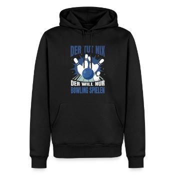 Der Tut Nix Der Will Nur Bowling Spielen Bowler - Männer Premium Bio Hoodie - Schwarz - Vorne - Nico (187cm)