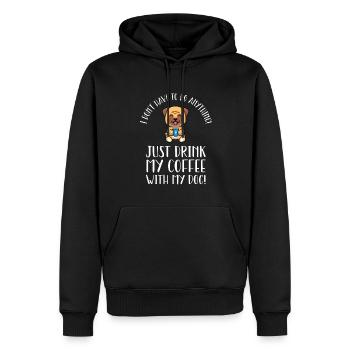 I don't have to do anything except drink coffee - Men’s Premium Organic Hoodie - black - Front - Nico (187cm)